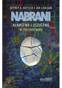 Nabrani. Kłamstwa i oszustwa w psychoterapii