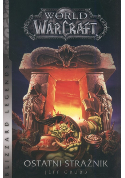 World of WarCraft Ostatni strażnik