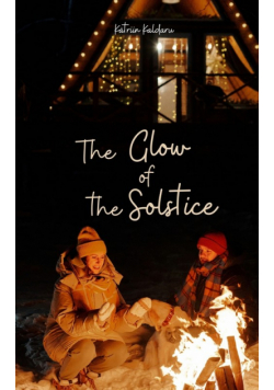 The Glow of the Solstice