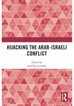 Hijacking the Arab-Israeli Conflict