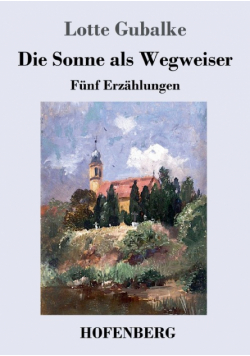 Die Sonne als Wegweiser