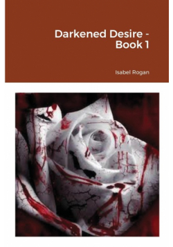 Darkened Desire - Book 1