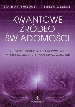 Kwantowe źródło świadomości
