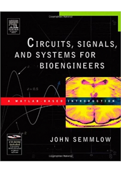 Circuits, signals and systems for bioengineers