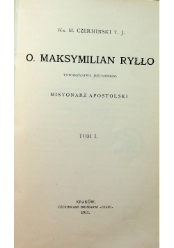 O. Maksymilian Ryłło 2 tomy ok 1912 r.