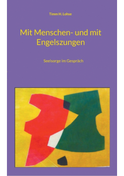 Mit Menschen- und mit Engelszungen