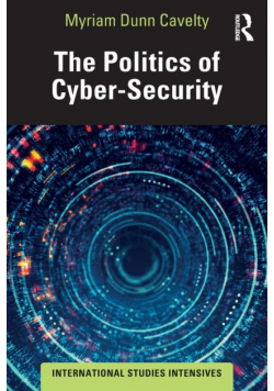 The Politics of Cyber-Security