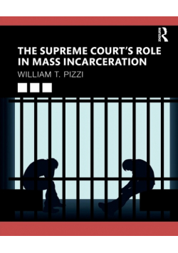 The Supreme Court's Role in Mass Incarceration