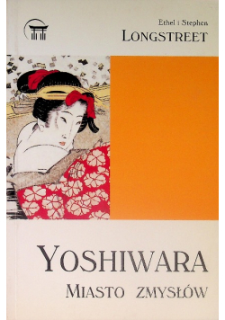 Yoshiwara Miasto zmysłów
