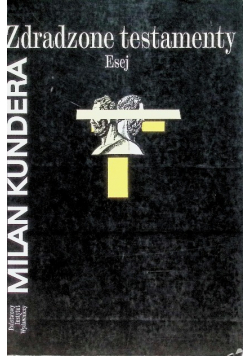 Zdradzone testamenty. Esej