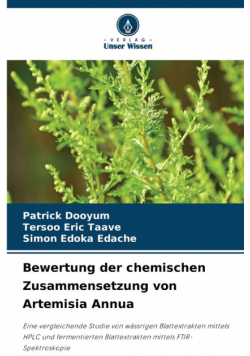 Bewertung der chemischen Zusammensetzung von Artemisia Annua