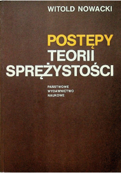 Postępy teorii sprężystości