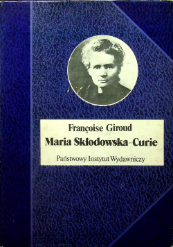 Maria Skłodowska Curie