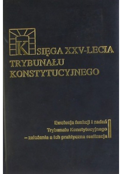 Księga XXV lecia Trybunału Konstytucyjnego
