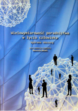 Wielowymiarowość poradnictwa w życiu człowieka
