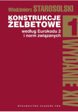 Konstrukcje żelbetowe według Eurokodu 2 i norm związanych t.1