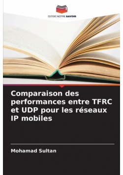 Comparaison des performances entre TFRC et UDP pour les réseaux IP mobiles