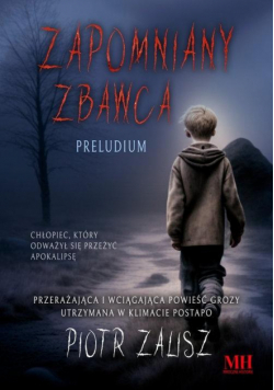 Zapomniany Zbawca. Preludium