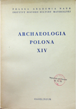 Archeologia polonia XIV