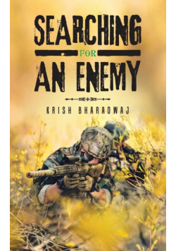 Searching For An Enemy