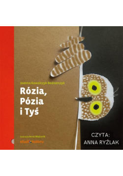 Rózia, Pózia i Tyś