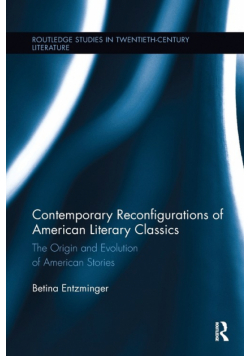 Contemporary Reconfigurations of American Literary Classics