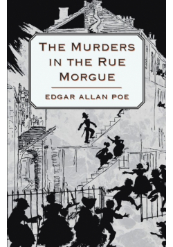 The Murders in the Rue Morgue