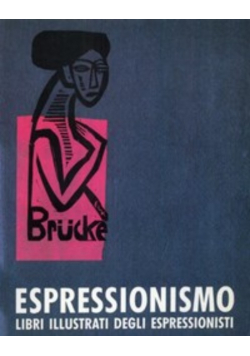 Espressionismo. Libri illustrati degli espressionisti.
