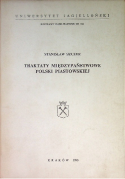 Traktaty Międzypaństwowe Polski Piastowskiej