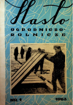 Hasło ogrodniczo rolnicze Nr 1 do 12 / 63-64