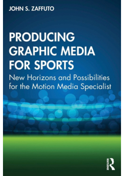 Producing Graphic Media for Sports