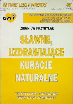 Sławne uzdrawiające kuracje naturalne