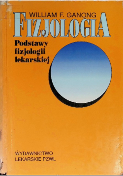 Fizjologia Podstawy fizjologii lekarskiej