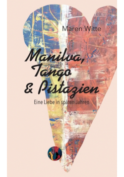 Manilva, Tango und Pistazien