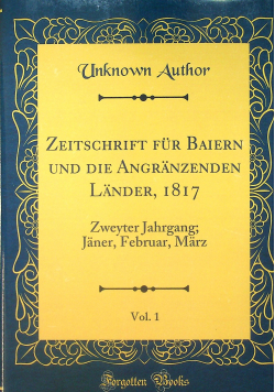 Zeitschrift fur Baiern und die Angranzenden Lander Volume 1 reprint z 1817