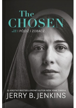 The Chosen T.2 Pójdź i zobacz