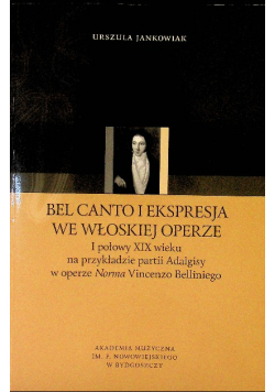 Bel Canto I Ekspresja We Włoskiej Operze