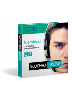 PONS Słuchaj i mów: Niemiecki dla średnio zaawansowanych