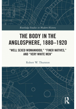 The Body in the Anglosphere, 1880-1920