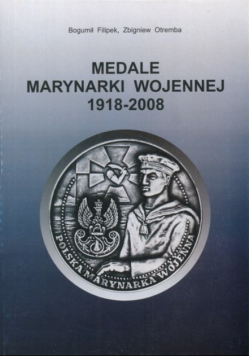 Medale Marynarki Wojennej 1918 - 2008