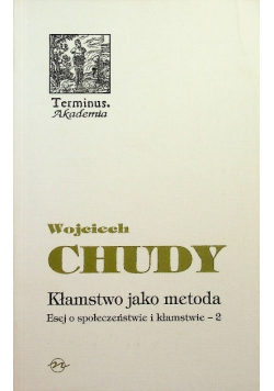 Kłamstwo jako metoda Esej o społeczeństwie i kłamstwie 2