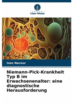 Niemann-Pick-Krankheit Typ B im Erwachsenenalter