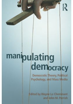 Manipulating Democracy
