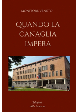 Quando La Canaglia Impera
