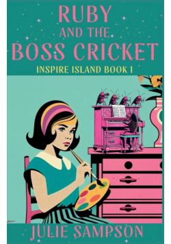 Ruby and the Boss Cricket