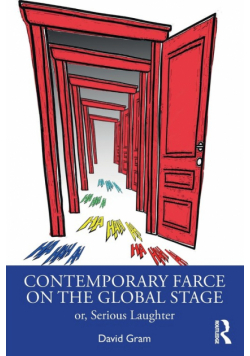 Contemporary Farce on the Global Stage