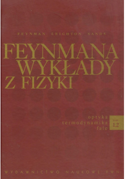 Feynman Richard - Feynmana wykłady z fizyki t.1 część 2