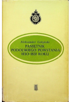 Pamiętnik podolskiego powstania 1830-1831 roku