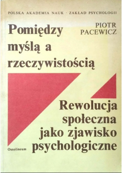 Pomiędzy myślą a rzeczywistością