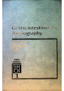 Gastrointestinal Angiography (Saunders Monographs in Clinical Radiology)
